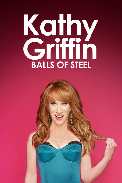 Póster de Kathy Griffin: Balls of Steel