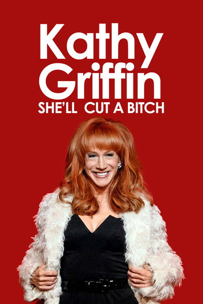 Póster de Kathy Griffin: She'll Cut a Bitch