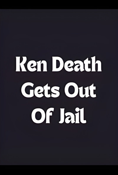 Póster de Ken Death Gets Out of Jail