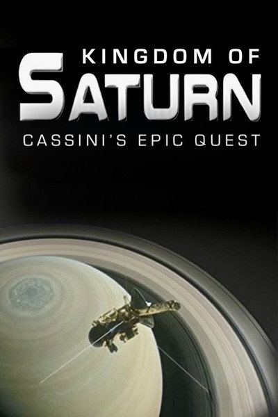 Póster de Kingdom of Saturn: Cassini's Epic Quest