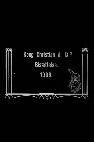 Póster de Kong Christian d. IXs Bisættelse