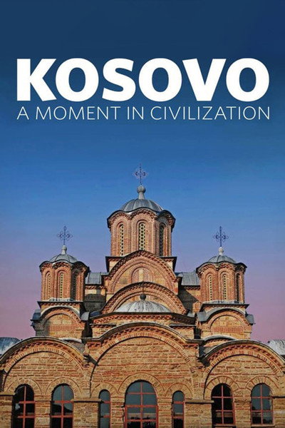 Póster de Kosovo: A Moment In Civilization