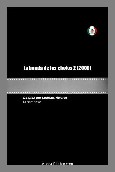 Póster de La banda de los cholos 2