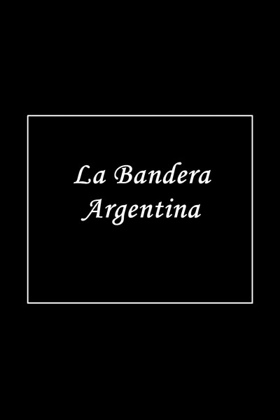 Póster de La bandera argentina