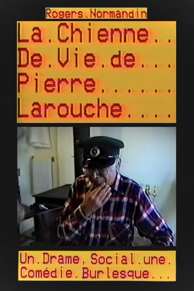 Póster de La chienne de vie de Pierre Larouche