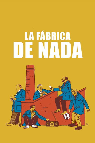 Póster de La fábrica de nada