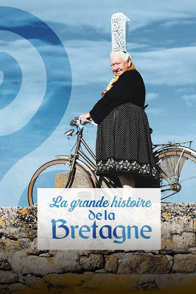 Póster de La grande histoire de la Bretagne