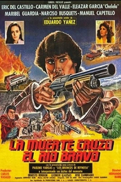Póster de La muerte cruzó el río Bravo