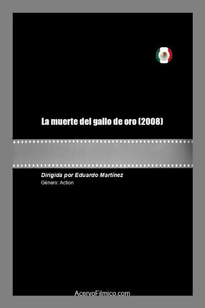Póster de La Muerte del Gallo de Oro