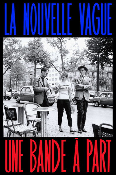 Póster de La Nouvelle Vague, une bande à part