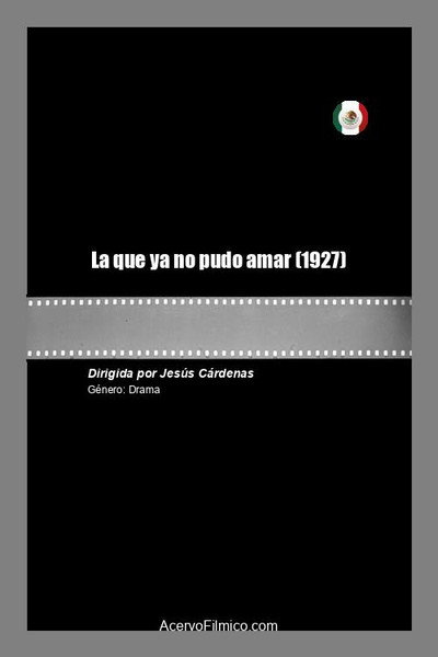 Póster de La que ya no pudo amar
