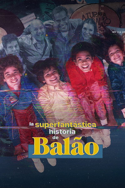 Póster de La superfantástica historia de Balão
