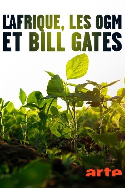 Póster de L’Afrique, les OGM et Bill Gates