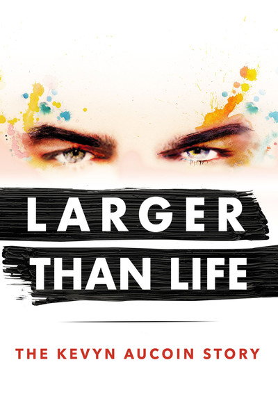 Póster de Larger Than Life: The Kevyn Aucoin Story