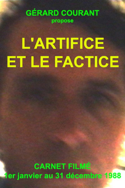Póster de L'Artifice et le Factice (Carnet Filmé: 1er janvier 1988 - 31 décembre 1988)