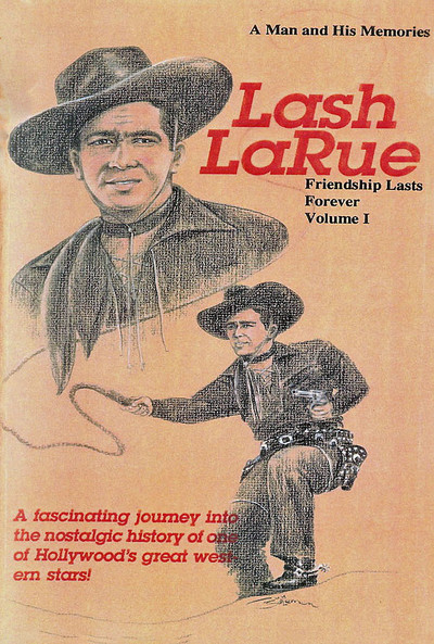 Póster de Lash La Rue: Friendship Lasts Forever, Vol. 1