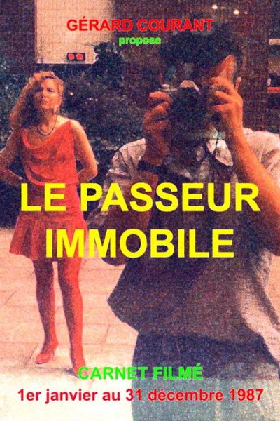 Póster de Le Passeur Immobile (Carnet Filmé: 1er janvier 1987 - 31 décembre 1987)