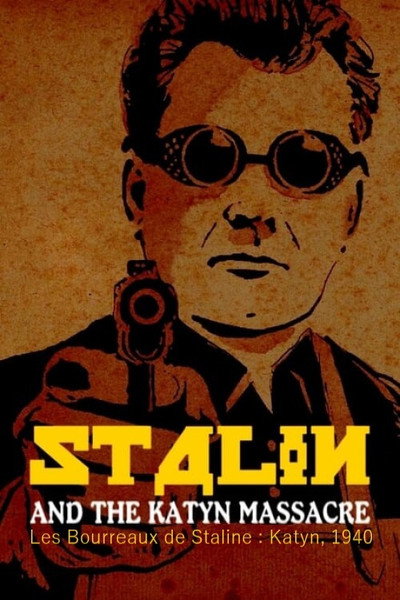 Póster de Les Bourreaux de Staline : Katyn, 1940