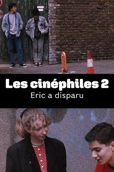 Póster de Les cinéphiles 2 - Eric a disparu