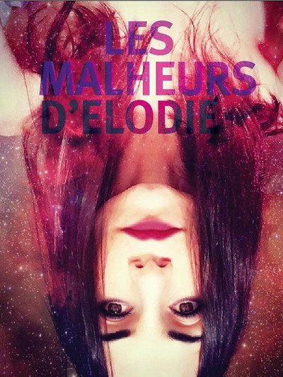 Póster de Les malheurs d'Élodie