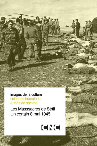 Póster de Les Massacres de Sétif, un certain 8 mai 1945