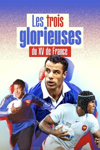 Póster de Les Trois Glorieuses du XV de France