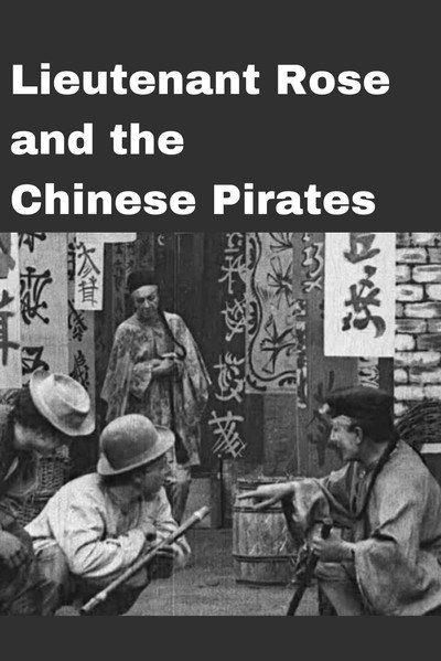 Póster de Lieutenant Rose and the Chinese Pirates