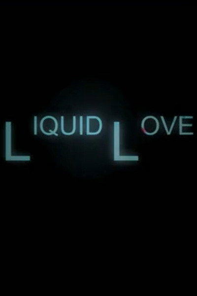 Póster de Liquid Love