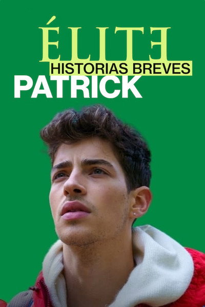 Póster de Élite Historias Breves: Patrick