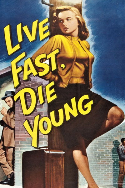 Póster de Live Fast, Die Young