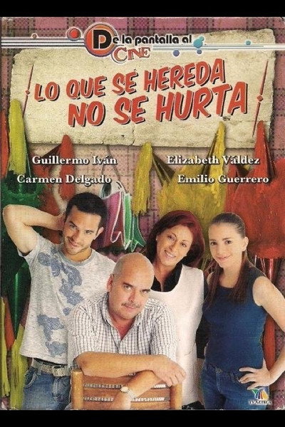 Póster de Lo que se hereda no se hurta