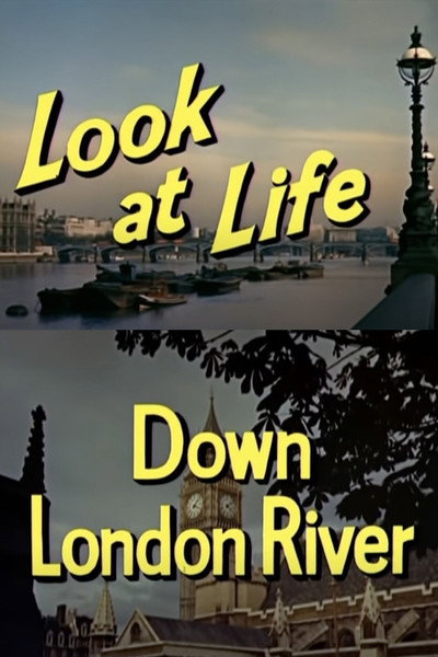Póster de Look at Life: Down London River