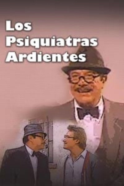 Póster de Los Psiquiatras Ardientes
