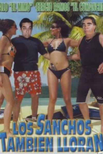 Póster de Los sanchos tambien lloran