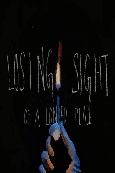 Póster de Losing Sight of a Longed Place