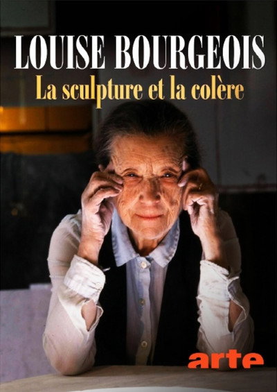 Póster de Louise Bourgeois, la sculpture et la colère