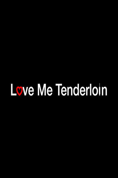 Póster de Love Me Tenderloin