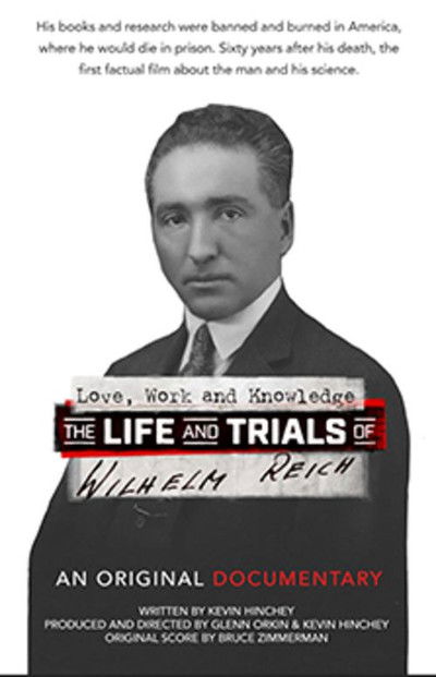 Póster de Love, Work and Knowledge: The Life and Trials of Wilhelm Reich