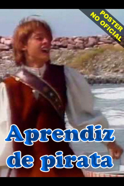 Póster de Luis Miguel; aprendiz de pirata