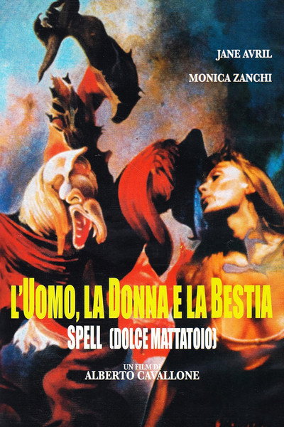 Póster de L'uomo, la donna e la bestia - Spell (Dolce mattatoio)