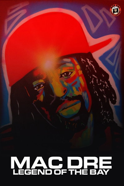 Póster de Mac Dre: Legend of the Bay