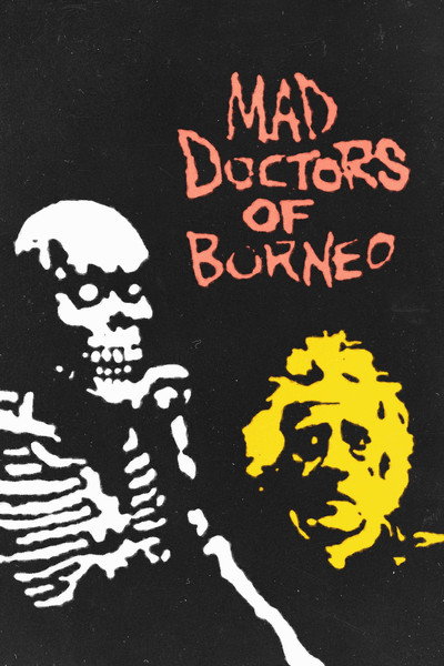 Póster de Mad Doctors of Borneo