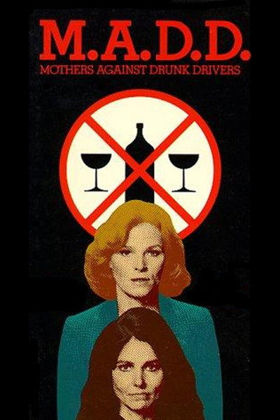 Póster de M.A.D.D.: Mothers Against Drunk Drivers
