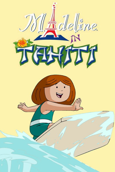 Póster de Madeline in Tahiti
