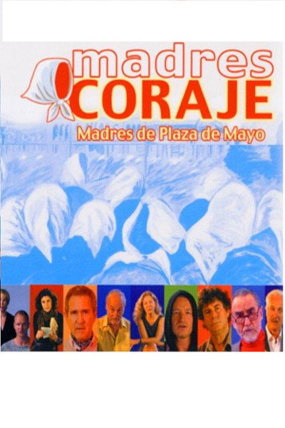 Póster de Madres coraje: Madres de Plaza de Mayo