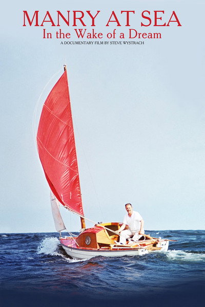 Póster de Manry at Sea: In the Wake of a Dream