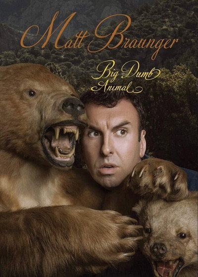Póster de Matt Braunger: Big Dumb Animal