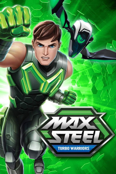 Póster de Max Steel: Guerreros Turbo