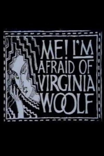 Póster de Me! I'm Afraid of Virginia Woolf