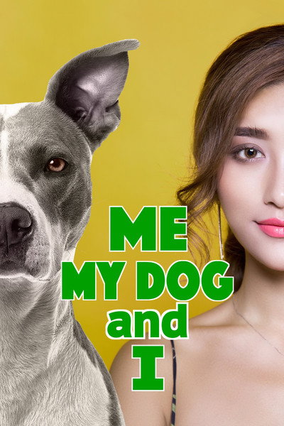 Póster de Me, My Dog, and I